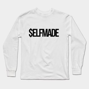 Selfmade Long Sleeve T-Shirt